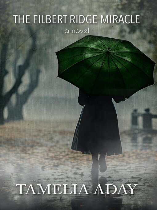 Title details for The Filbert Ridge Miracle by Tamelia Aday - Available